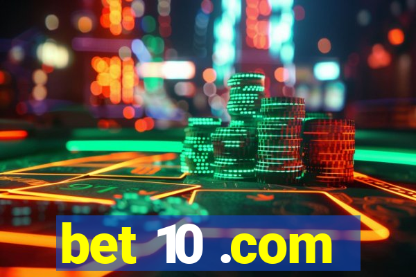 bet 10 .com